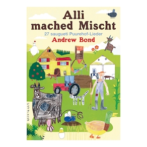 Alli mached Mischt, Liederbuch