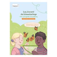 Pädagogisches Kinderbuch "Lou, Lisa und die Schmetterlinge – Eine aufregende Verwandlung"