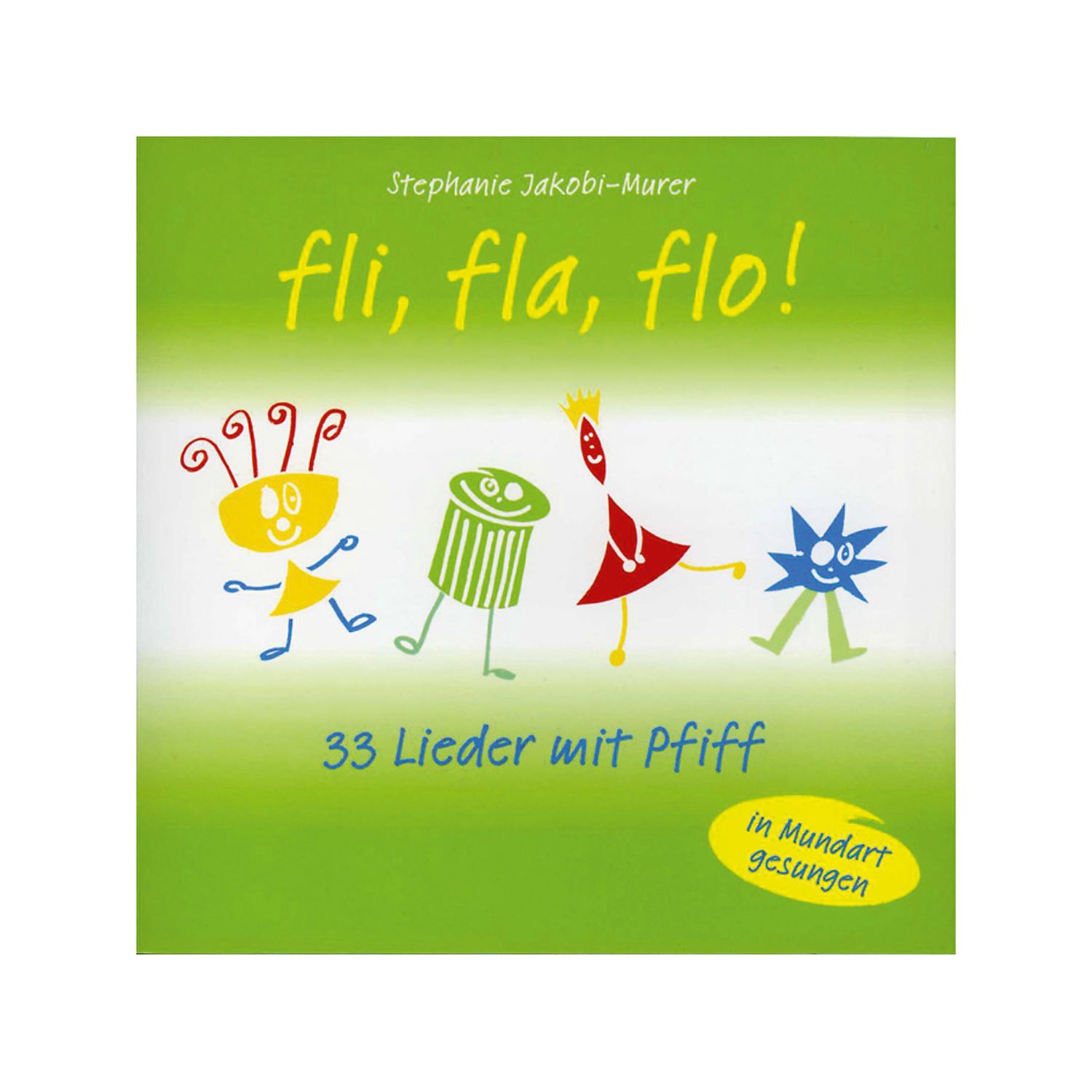 Fli fla flo, CD, Mundart